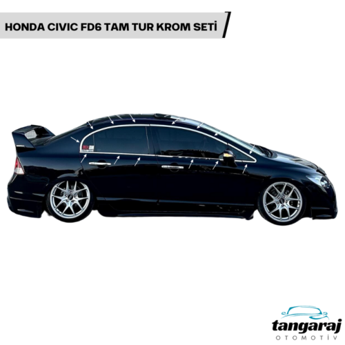 Honda Civic FD6 Kasa İthal Tam Tur Krom  Seti (2006-2012 Model Arası)